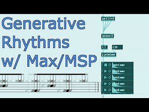 Generative Rhythms - Max/MSP Tutorial