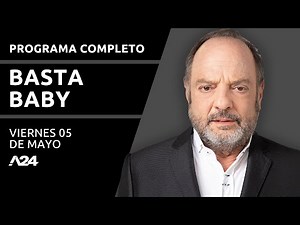 LOS PANELISTAS #BastaBaby I PROGRAMA COMPLETO 05/05/2023