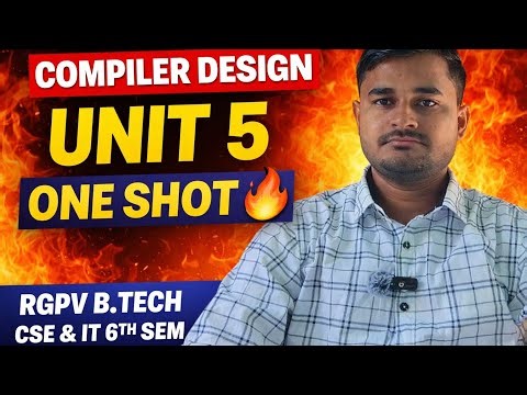 Compiler Design Unit 5 One Shot 🔥 | RGPV CSE & IT 6th Sem | Code Optimization & Code Generation