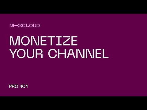 Mixcloud Pro 101: How to Monetize Your Channel