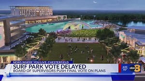 Lake, commercial space to be built first, as Chesterfield surf park, mixed-use development awaits tax incentive decision