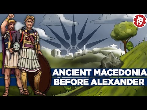 Ancient Macedonia before Alexander the Great and Philip II