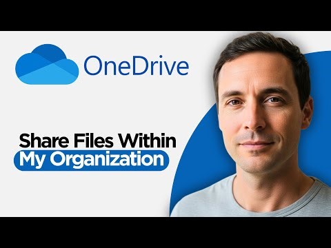 How to Share Files within My Organization in OneDrive (2026 Full Guide)
