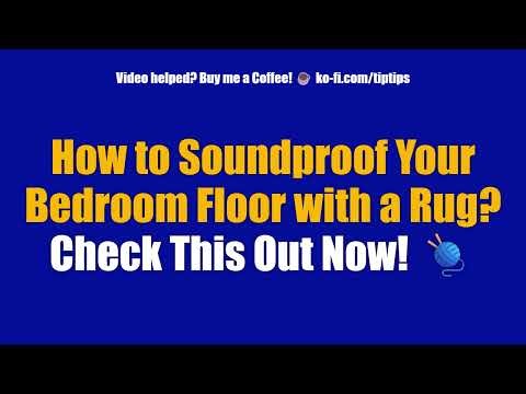 How to Soundproof Your Bedroom Floor with a Rug? Check This Out Now! 🧶