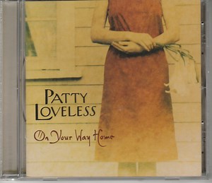 Patty Loveless - On Your Way Home
