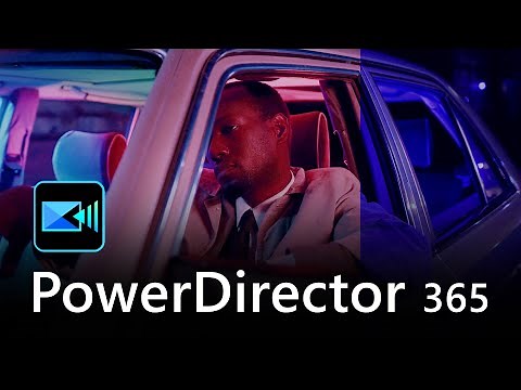 PowerDirector 365 (2021) - Video Editing for All Creators, Powered By AI