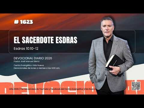 Devocional diario 1623, por el pastor José Manuel Sierra.