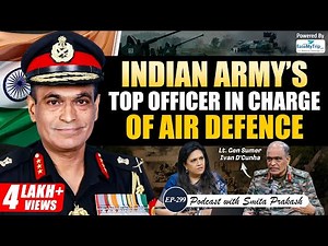 EP-299 | India's Air Defence System, Drone Warfare & Chinese Weapons | Lt. Gen. Sumer Ivan D’Cunha