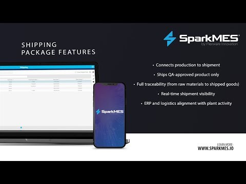 SparkMES Shipping Package Overview by Flexware Innovation