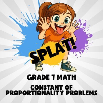 Constant of Proportionality Problems SPLAT! Math Game - No Prep Grade 7 Review