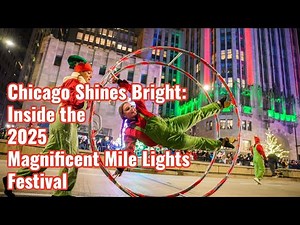 Chicago Shines Bright: Inside the 2025 Magnificent Mile Lights Festival, the Largest Night Parade in