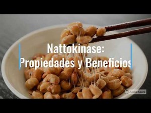 Nattokinase (Nattō): ¿qué es?¿para qué sirve? Conozca sus usos y beneficios