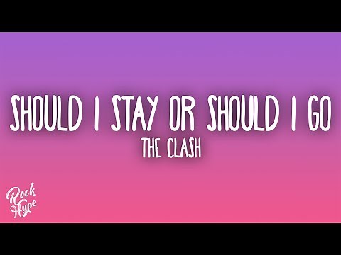 The Clash - Should I Stay or Should I Go