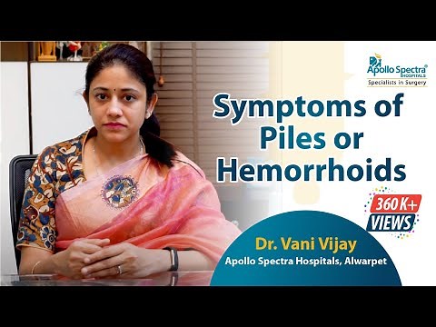 Symptoms of Piles or Hemorrhoids by Dr Vani Vijay at Apollo Spectra Hospitals
