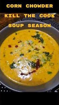 Corn and Bacon Chowder: Soup Season #cooking #foodie