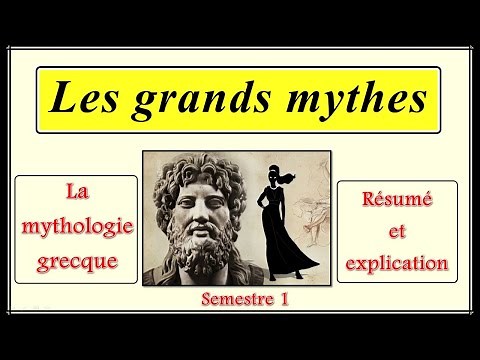 Les grands mythes - semestre 1 - résumé et explication