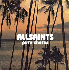 All Saints - Pure Shores