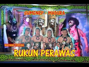 MADURA MASK WAYANG RUKUN PERAWAS # Part 1