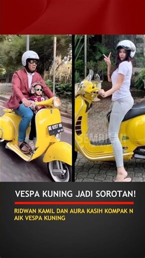 Ridwan Kamil and Aura Kasih Ride a Yellow Vespa Together