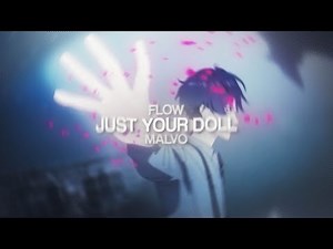 Anime Mix Flow ''Just Your Doll'' [Edit/AMV]!