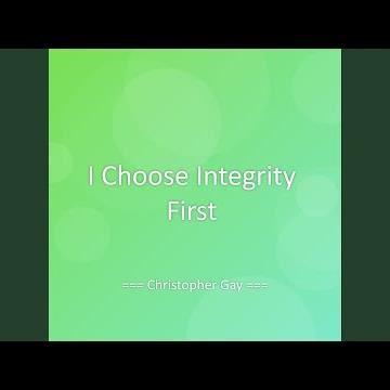 I Choose Integrity First