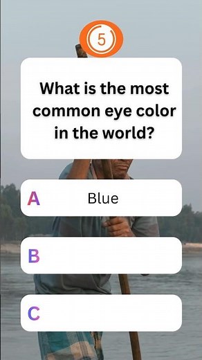 Can You Guess the Most Common Eye Color? 👁️ (Best for curiosity)