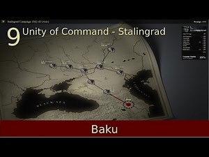 #9 | Baku | Unity of Command - Stalingrad Campaign