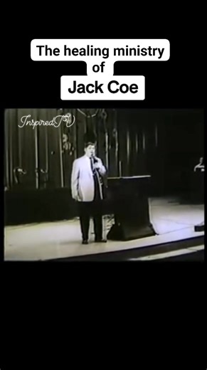 The healing and evangelistic ministry of Jack Coe ,worth hearing #InspiredTV #jackcoe #fyp2026 #prayer #InspiredTV | Inspired TV