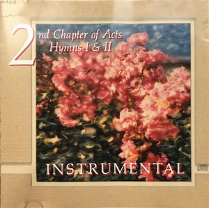 2nd Chapter Of Acts - Hymns I & II Instrumental