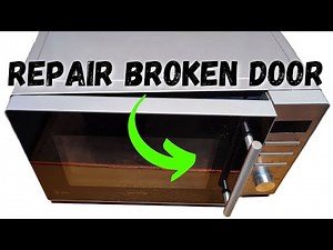 How to Fix Broken Microwave Door - Easiest working method !