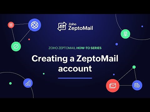 Creating your Zoho ZeptoMail account from scratch | Zoho ZeptoMail