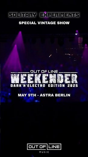 This year at the Out Of Line Weekender: Special Vintage Show by Solitary Experiments!
