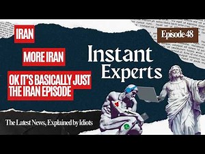 Instant Experts S2 - Ep 48 - IRAN FOR MY LIFE! MIDDLE EAST'S 4 MONTH PEACE NIGHTMARE FINALLY OVER!