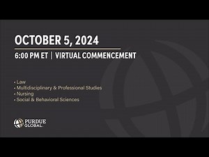 Purdue Global October 2024 Virtual Commencement | Ceremony IV