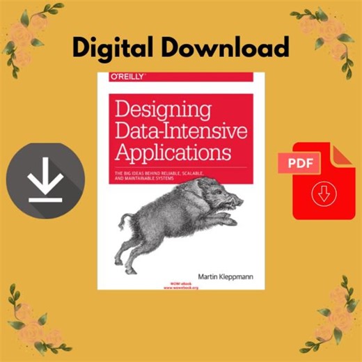 Designing Data-intensive Applications the Big Ideas Behind Reliable, Scalable, and Maintainable Systems 1st Edition - Etsy