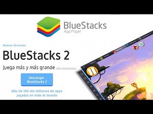 🥇 Descargar, instalar y configurar BlueStacks 2 | Emulador Android para Windows ✅