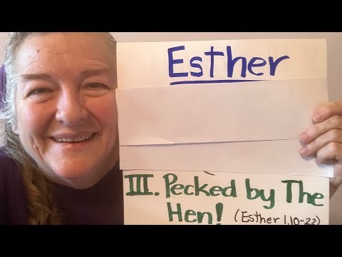 ESTHER Scene III PECKED BY THE HEN