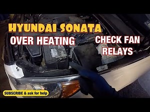 Hyundai sonata Over Heating