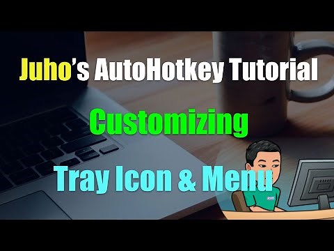Customize Tray Icon and Tray Menu [AutoHotkey Tutorial #16 Part 3]