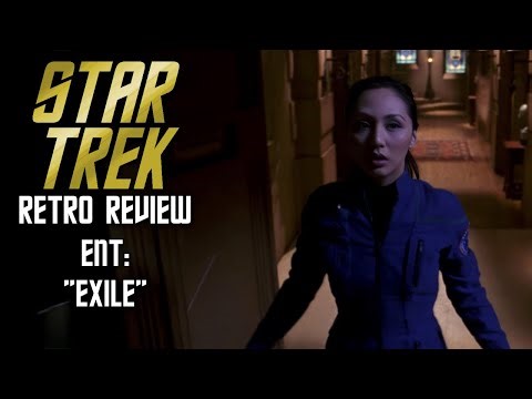 Star Trek Retro Review: "Exile" (ENT) | Grab Bag II