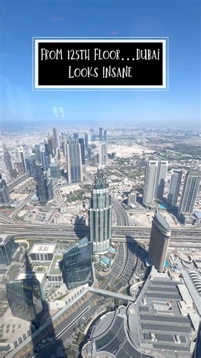 Burj Khalifa Top View Dubai | World’s Tallest Building View 😍- 125th Floor #burjkhalifa #dubai