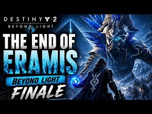 The End of Eramis Beyond Light Finale Destiny 2