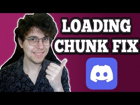 How To Fix Loading Chunk Failed On Discord