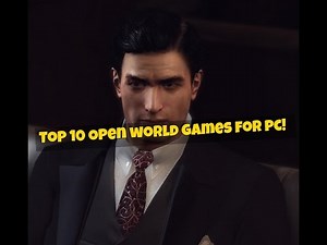 Top 10 Open world games for pc