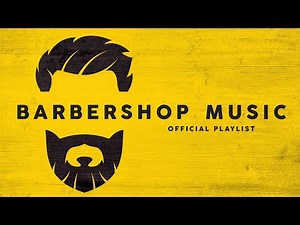Barbershop Music 2025 - Cool Playlist