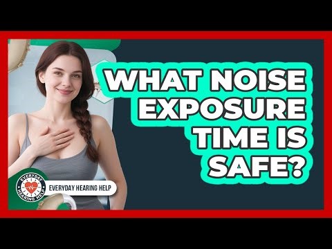 What Noise Exposure Time Is Safe?