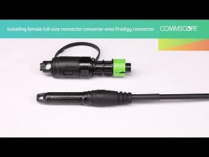 Installing female full-size connector converter onto Prodigy connector
