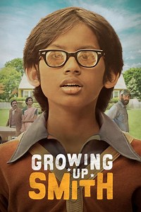 Growing Up Smith Summary, Latest News, Trailer, Cast, Where to Watch and More