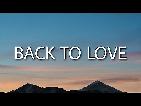 Chris Brown - Back To Love (Lyrics)