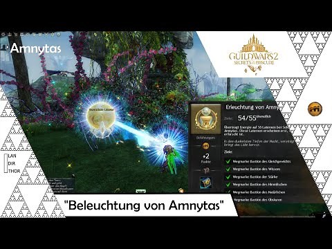 Beleuchtung von Amnytas / Illuminating Amnytas - Guild Wars 2 {Secrets of the Obscure}